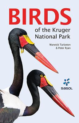 Photographic Field Guide to Birds of the Kruger National Park - Ryan, Peter, and Tarboton, Warwick