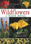 Photographic Guide to Wildflowers of South Africa