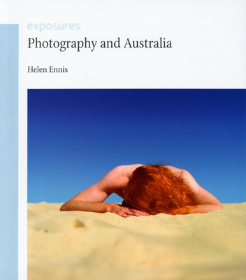 Photography and Australia - Ennis, Helen