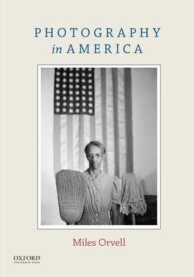 Photography in America - Orvell, Miles