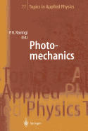 Photomechanics - Rastogi, Pramod K. (Editor)