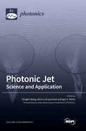 Photonic Jet: Science and Application