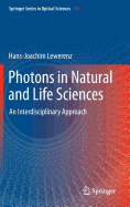 Photons in Natural and Life Sciences: An Interdisciplinary Approach