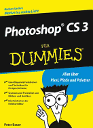 Photoshop CS 3 Fur Dummies - Bauer, Peter, and Strunz, Birgit (Translated by)