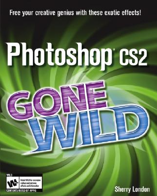 Photoshop Cs2 Gone Wild - London, Sherry