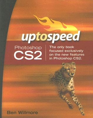 Photoshop CS2: Up to Speed - Willmore, Ben, and Allyn & Bacon (Creator)