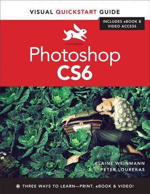 Photoshop CS6 with Access Code: For Windows and Macintosh - Weinmann, Elaine, Pro, and Lourekas, Peter