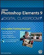 Photoshop Elements 9 Digital Classroom, (Book and Video Training)