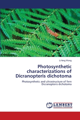 Photosynthetic characterizations of Dicranopteris dichotoma - Wang, Li-Feng