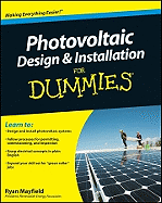 Photovoltaic Design and Installation for Dummies