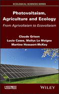 Photovoltaism, Agriculture and Ecology: From Agrivoltaism to Ecovoltaism