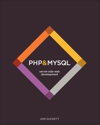 PHP & MySQL: Server-side Web Development - Duckett, Jon