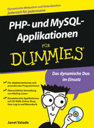 PHP- Und MySQL-Applikationen Fur Dummies - Valade, Janet, and Franken, Gerhard (Translated by)
