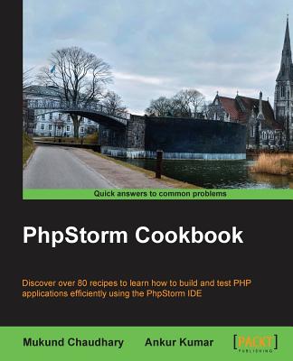 PHPStorm Cookbook - Chaudhary, Mukund