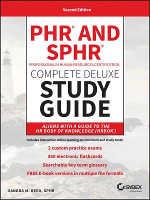 Phr and Sphr Professional in Human Resources Certification Complete Deluxe Study Guide: 2018 Exams - Reed, Sandra M