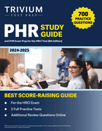 PHR Study Guide 2024-2025: 700 Practice Questions and PHR Exam Prep for the HRCI Test [8th Edition]