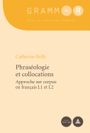 Phrasologie Et Collocations: Approche Sur Corpus En Franais L1 Et L2