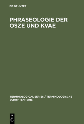 Phraseologie der OSZE und KVAE - Sprachendienst Des Ausw?rtigen Amts Der Bundesrepublik Deutschland (Compiled by)