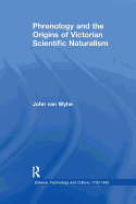 Phrenology and the Origins of Victorian Scientific Naturalism