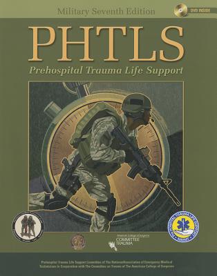 Phtls Prehospital Trauma Life Support: . - Naemt, and American College of Surgeons Committee on Trauma