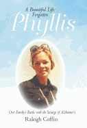 Phyllis: A Beautiful Life: Forgotten