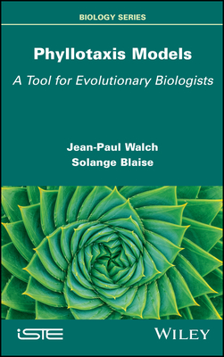 Phyllotaxis Models: A Tool for Evolutionary Biologists - Walch, Jean-Paul, and Blaise, Solange