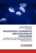 Phylogenetic Systematics and Evolution of Conulariids