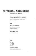 Physical Acoustics: Principles and Methods - Mason, Warren P