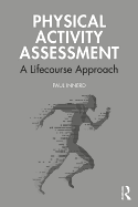 Physical Activity Assessment: A Lifecourse Approach