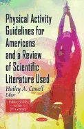 Physical Activity Guidelines for American & A Review of Scientific Literature Used