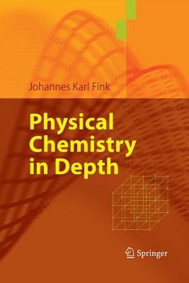 Physical Chemistry in Depth - Fink, Johannes Karl