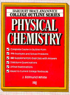 Physical Chemistry - White, J Edmund