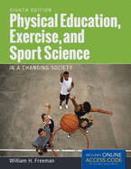 Physical Education, Exercise and Sport Science in a Changing Society with Access Code