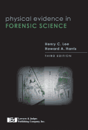 Physical Evidence in Forensic Science, Third Edition