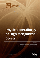Physical Metallurgy of High Manganese Steels