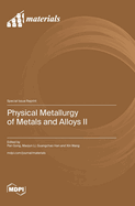 Physical Metallurgy of Metals and Alloys II
