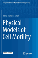 Physical Models of Cell Motility