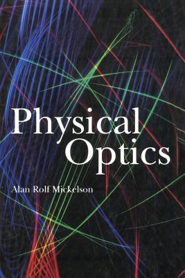 Physical Optics - Mickelson, Alan