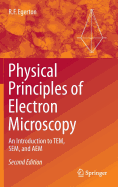 Physical Principles of Electron Microscopy: An Introduction to Tem, Sem, and Aem