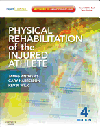 Physical Rehabilitation of the Injured Athlete: Expert Consult - Online and Print