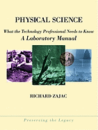 Physical Science: What the Technology Professional Needs to Know: A Laboratory Manual
