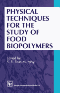 Physical Techniques for the Study of Food Biopolymers