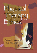 Physical Therapy Ethics Physical Therapy Ethics Physical Therapy Ethics