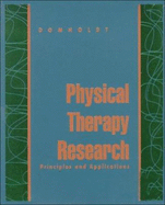 Physical Therapy Research: Principles and Applications - Domholdt, Elizabeth