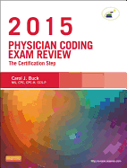 Physician Coding Exam Review 2015: The Certification Step