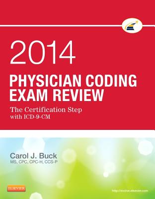 Physician Coding Exam Review with Access Code: The Certification Step with ICD-9-CM - Buck, Carol J, MS, Cpc