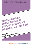Physico-chemical characterisation of plant residues for industrial and feed use