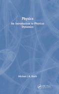 Physics: An Introduction to Physical Dynamics