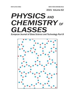 Physics and Chemistry of Glasses: European Journal of Glass Science and Technology Part B, 2021, Volume 62: European Journal of Glass Science and Technology Part B - Hand, Russell (Editor)