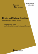 Physics and National Socialism: An Anthology of Primary Sources